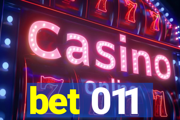 bet 011